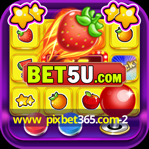 www pixbet365.com